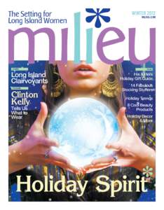 Cover Story  Millions of people around the world are familiar with Long Island’s most popular psychic mediums—celebrated author and talk show host John Edward