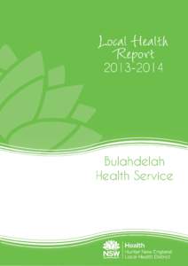 Bulahdelah Health Service has undergone a major transformation, transitioning from a subacute inpatient facility to an integrated primary health care facility. Whilst initially there was some local concern about the cha