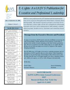 E-Lights: An IAJVS Publication for Executive and Professional Leadership July 1– September 31, 2006 Volume 3, Issue 3  Inside this issue: