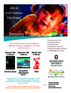 Join us at the Gateway Film Center! Sensory Friendly Screenings •