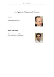 Organometallic ChemistryDepartment of Organometallic Chemistry Director: Alois Fürstner (born 1962)