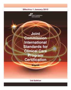 Effective 1 January[removed]Joint Commission International Standards for