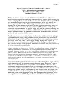 Page 1 of 2  Opening Statement of the Honorable Ileana Ros-Lehtinen MENA Subcommittee Hearing entitled: Examining the Syrian Refugee Crisis Thursday, September 19, 2013