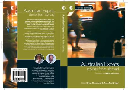 Global Exchange  stories from abroad These stories from Australians living and working overseas will warm your heart, stir the emotions, and provide fresh insights into