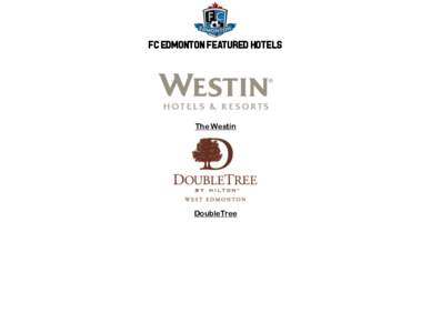 FC Edmonton Featured Hotels  ! ! ! !