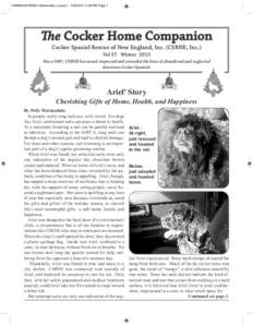 CSRNEWINTER2013Newsletter_Layout[removed]:08 PM Page 1  The Cocker Home Companion Cocker Spaniel Rescue of New England, Inc. (CSRNE, Inc.) Vol 37 Winter 2013 Since 1987, CSRNE has saved, improved and extended the li