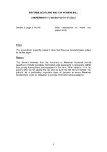 REVENUE SCOTLAND AND TAX POWERS BILL AMENDMENTS TO BE MOVED AT STAGE 2 Section 3, page 2, line 16  After <assistance to> insert <tax