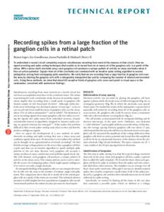 © 2004 Nature Publishing Group http://www.nature.com/natureneuroscience  TECHNICAL REPORT Recording spikes from a large fraction of the ganglion cells in a retinal patch