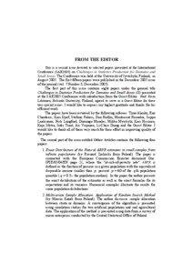 FROM THE EDITOR This is a second issue devoted to selected papers presented at the International Conference (SAE2005) on Challenges in Statistics Production for Domains and