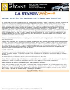 La Stampa  [CULTURA_FILO]«Capire come funziona il cervello è la sfida più grande del XXI secolo» [N_CL2801L5]E’ dopo quasi un’ora di domande che Tomaso Poggio, genovese di nascita e americano di adozione, profess