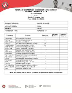 FIRST AID INSPECTION CHECK LIST & ORDER FORM FEDERAL – AVIATION KIT A (1-6 employees) Fax to:  F.A.S.T. Rescue Inc.