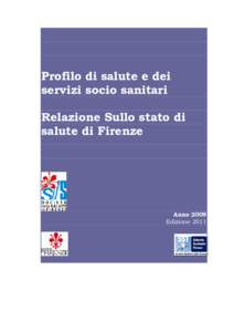 Profilo di salute e dei servizi socio sanitari Relazione Sullo stato di salute di Firenze  Anno 2009