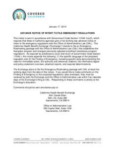 January 17, 2014 ADVANCE NOTICE OF INTENT TO FILE EMERGENCY REGULATIONS This notice is sent in accordance with Government Code Section[removed]a)(2), which requires that State of California agencies give a five working d