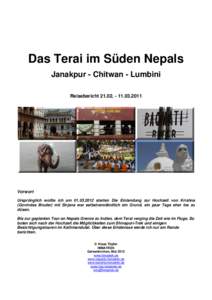 Das Terai im Süden Nepals Janakpur - Chitwan - Lumbini Reisebericht[removed]2011 Vorwort Ursprünglich wollte ich am[removed]starten Die Einlandung zur Hochzeit von Krishna