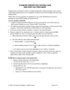 STANDING ORDERS FOR ASTHMA CARE AND FIRST-AID TREATMENT Standing orders are designed to present a coordinated approach to asthma management and common camp medical problems, and to serve as guidelines for direction of th