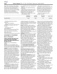 4102  Federal Register / Vol. 75, No[removed]Tuesday, January 26, [removed]Notices information; (3) Enhance the quality, utility, and clarity of the information to