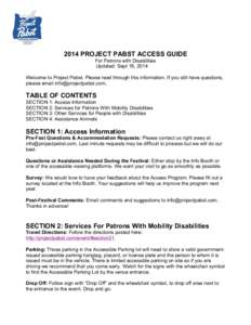 2014 PROJECT PABST ACCESS GUIDE For Patrons with Disabilities Updated: Sept 18, 2014 Welcome to Project Pabst. Please read through this information. If you still have questions, please email .