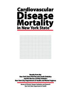 Burden of CVD in NYS, 2009 (Highlighted bullets instead of 28 pages of text)