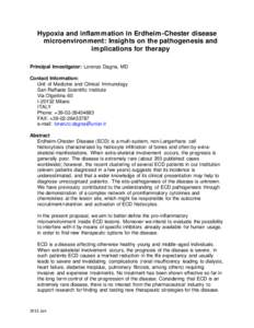 Hypoxia and inflammation in Erdheim -Chester disease microenvironment: Insights on the pathogenesis and implications for therapy Principal Investigator: Lorenzo Dagna, MD Contact Information: Unit of Medicine and Clinica