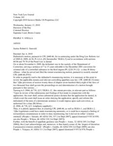 New York Law Journal Volume 243 Copyright 2010 Incisive Media US Properties, LLC Wednesday, January 13, 2010 Decision of the Day Criminal Practice