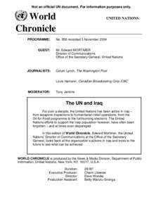 Not an official UN document. For information purposes only.  World Chronicle PROGRAMME: GUEST:
