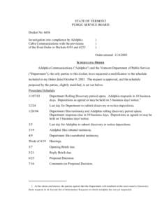STATE OF VERMONT PUBLIC SERVICE BOARD Docket No[removed]Investigation into compliance by Adelphia Cable Communications with the provisions of the Final Order in Dockets 6101 and 6223