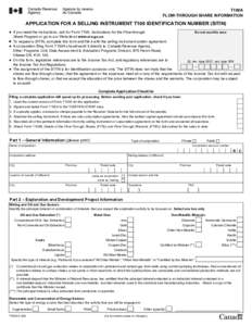 T100A FLOW-THROUGH SHARE INFORMATION APPLICATION FOR A SELLING INSTRUMENT T100 IDENTIFICATION NUMBER (SITIN) If you need the instructions, ask for Form T100, Instructions for the Flow-through Do not use this area