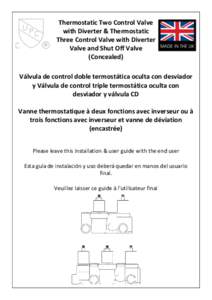 Thermostatic Two Control Valve with Diverter & Thermostatic Three Control Valve with Diverter Valve and Shut Off Valve (Concealed) Válvula de control doble termostática oculta con desviador