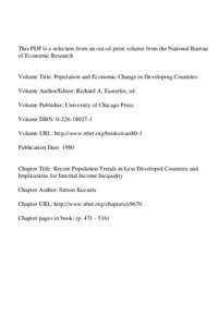 This PDF is a selection from an out-of-print volume from the National Bureau of Economic Research Volume Title: Population and Economic Change in Developing Countries Volume Author/Editor: Richard A. Easterlin, ed. Volum