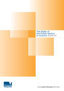 The State of the Public Sector in Victoria 2006–07 The State of the Public Sector