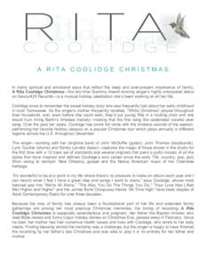 A RITA COOLIDGE CHRISTMAS In many spiritual and emotional ways that reflect the deep and ever-present importance of family, A Rita Coolidge Christmas—the two time Grammy Award winning singer’s highly anticipated debu