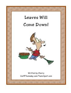 Leaves Will Come Down! Written by Cherry Carl©Toonaday.com/Toonclipart.com