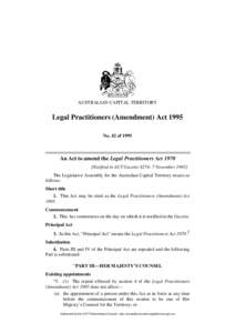 AUSTRALIAN CAPITAL TERRITORY  Legal Practitioners (Amendment) Act 1995 No. 42 of[removed]An Act to amend the Legal Practitioners Act 1970