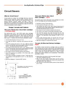 Sun Hydraulics Technical Tips  Circuit Savers What are Circuit Savers? Circuit savers are unique Sun cartridges that have been designed to solve numerous, usually specific, hydraulic control or circuit problems. Many of 