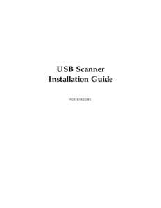 USB Scanner Installation Guide FOR WINDOWS COPYRIGHT INFORMATION Copyright ©2000 PrimaScan, Inc. All rights reserved.