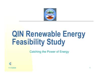 QIN Renewable Energy Feasibility Study - Catching the Power of Energy
