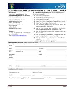 GOVERNMENT SCHOLARSHIP APPLICATION FORM INSTRUCTION : Please submit TWO (2) copies of your completed application form and documents to the following address :