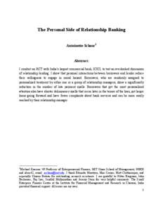 The Personal Side of Relationship Banking Antoinette Schoar 1 Abstract: I conduct an RCT with India’s largest commercial bank, ICICI, to test an overlooked dimension of relationship lending: I show that personal intera