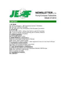 NEWSLETTER of the Young European Federalists ISSUECONTENT I. JEF NEWS