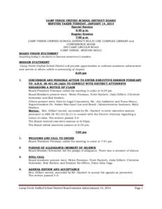 CAMP VERDE UNIFIED SCHOOL DISTRICT BOARD MINUTES TAKEN TUESDAY, JANUARY 14, 2014 Special Session 6:30 p.m. Regular Session 7:00 p.m.