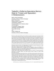 Tradeoffs in Buffering Speculative Memory State for Thread-Level Speculation in Multiprocessors ´ GARZARAN ´ MAR´ıA JESUS