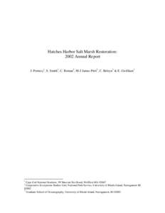 Hatches Harbor Salt Marsh Restoration: 2002 Annual Report J. Portnoy1, S. Smith1, C. Roman2, M-J James-Pirri3, C. Boleyn1 & E. Gwilliam1 1