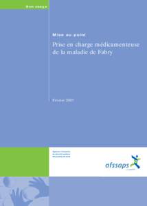 Bon usage  Mise au point Prise en charge médicamenteuse de la maladie de Fabry