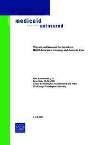 Migrant and Seasonal Farmworkers: Health Insurance Coverage and Access to Care - Report