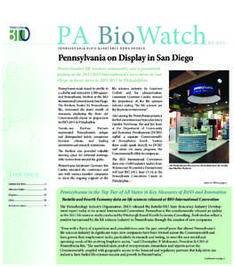 PA BioWatch  Q2 2014 P E N N S Y L VA N I A B I O ’ S Q U A R T E R L Y N E W S S O U R C E