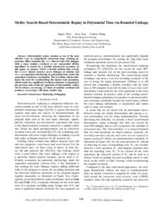 Stride: Search-Based Deterministic Replay in Polynomial Time via Bounded Linkage Jinguo Zhou Xiao Xiao Charles Zhang The Prism Research Group Department of Computer Science and Engineering The Hong Kong University of Sci