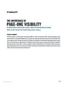 THE IMPORTANCE OF  PAGE-ONE VISIBILITY KEYWORD QUERIES AND NATURAL SEARCH TRENDS FOR NON-BRANDED KEYWORDS Written by: Collin Cornwell, Vice President, Natural Search, iCrossing