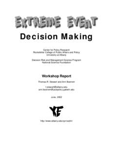 Decision Making Center for Policy Research Rockefeller College of Public Affairs and Policy University at Albany Decision Risk and Management Science Program National Science Foundation