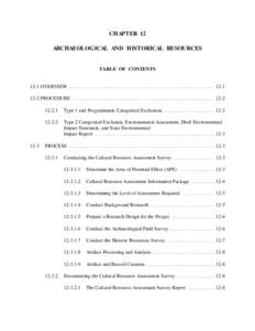CHAPTER 12 ARCHAEOLOGICAL AND HISTORICAL RESOURCES TABLE OF CONTENTS[removed]OVERVIEW . . . . . . . . . . . . . . . . . . . . . . . . . . . . . . . . . . . . . . . . . . . . . . . . . . . . . . . . 12-1