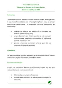 Financial Services Branch Financial Services and the Treasury Bureau Environmental Report 2008 Introduction The Financial Services Branch of Financial Services and the Treasury Bureau is responsible for maintaining and e